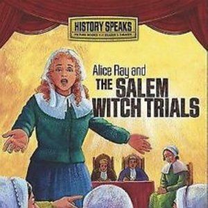 Alice Ray and the Salem Witch Trials - History Speaks Picture Book by S Knudsen